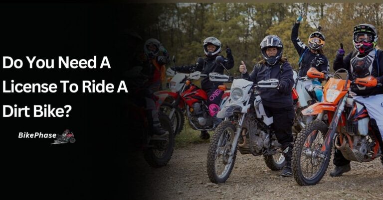 Do You Need A License To Ride A Dirt Bike? – Let’s Unlock The Truth!