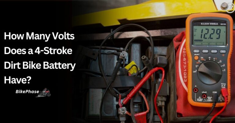 How Many Volts Does a 4 Stroke Dirt Bike Battery Have – Everything You’re Looking For!