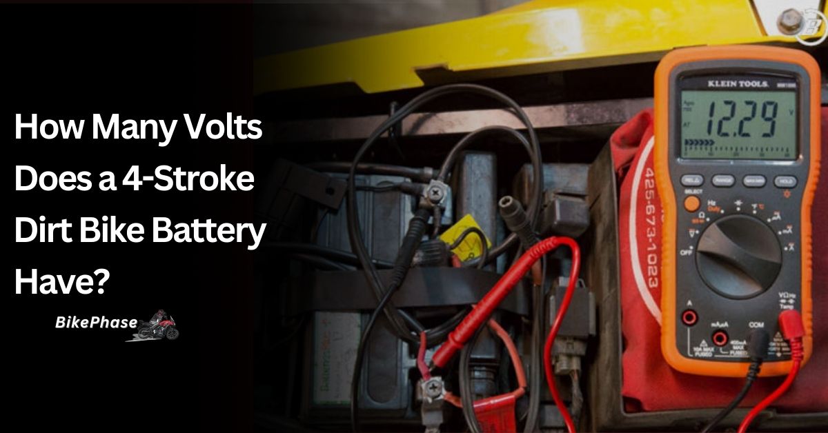 How Many Volts Does a 4 Stroke Dirt Bike Battery Have?