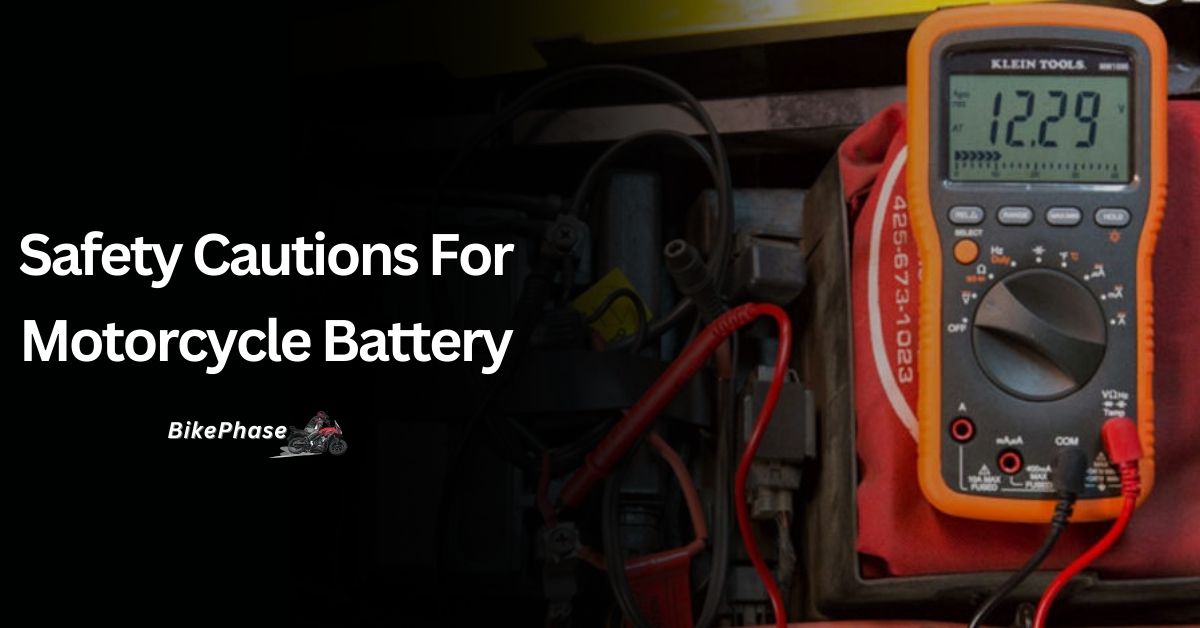 Safety Cautions For Motorcycle Battery